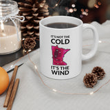 It's Not The Heat It's The Humidity & Cold/Wind Double Sided Minnesota Mug