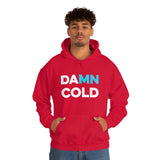 Damn Cold Minnesota Hooded Sweatshirt - Unisex - Ope Life