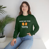 Show Me Your Tots - Funny Tater Tots Unisex Crewneck Sweatshirt - Ope Life