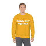 Talk Ely To Me - Minnesota Crewneck Sweatshirt - Unisex - Ope Life