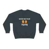 Show Me Your Tots - Funny Tater Tots Unisex Crewneck Sweatshirt - S / Dark Heather - Ope Life