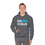 Damn Cold Minnesota Hooded Sweatshirt - Unisex - Ope Life