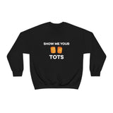 Show Me Your Tots - Funny Tater Tots Unisex Crewneck Sweatshirt - S / Black - Ope Life