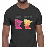 If You Can't Handle Me At My Worst - Funny Minnesota Weather T-Shirt (Unisex) - Ope Life