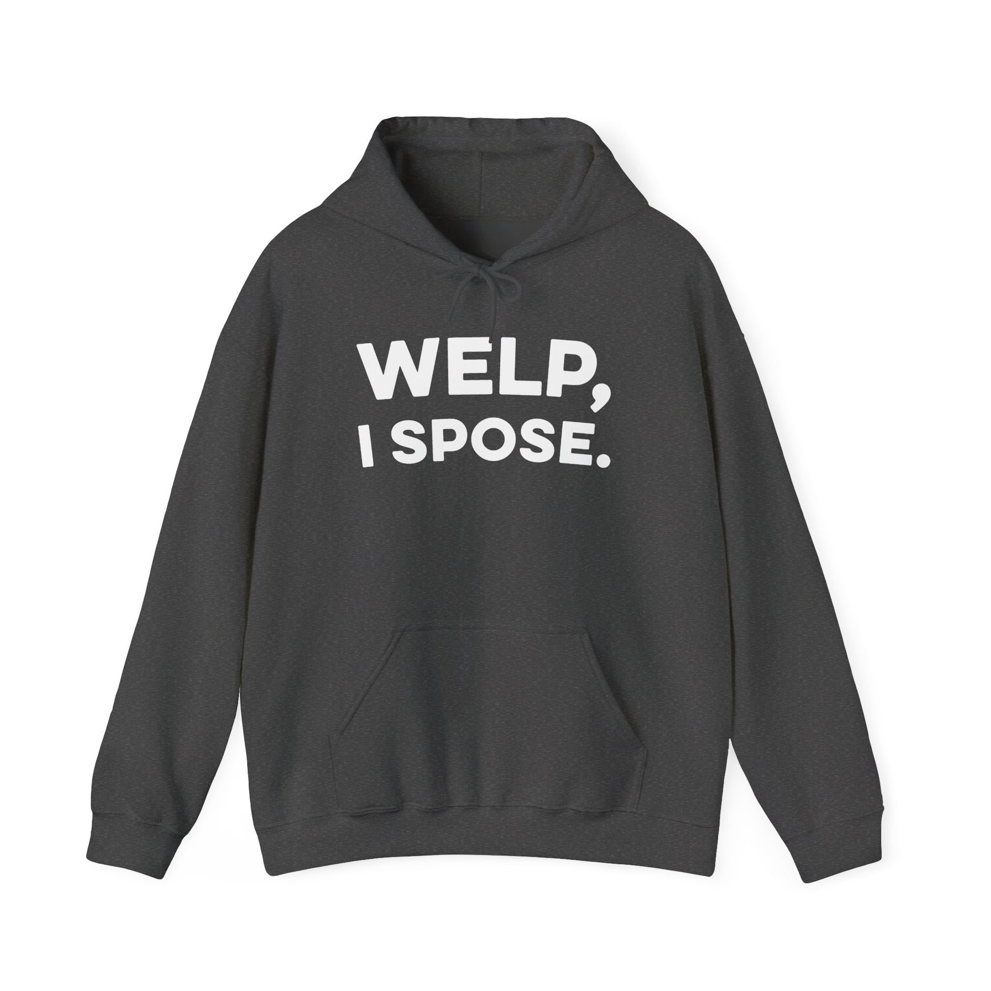 Welp I Spose Minnesota goodbye hoodie with white lettering - product view 3