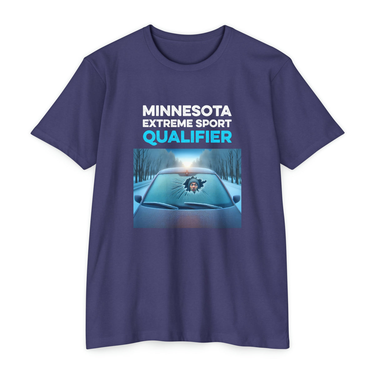 Minnesota Extreme Sport Qualifier - Driving With Frozen Windshield - Unisex T-Shirt