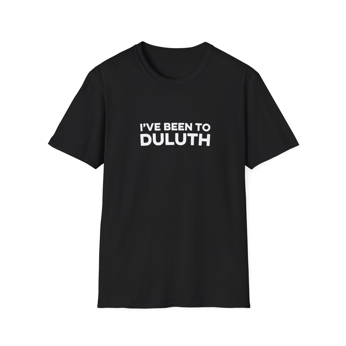 I've Been To Duluth - Minnesota Unisex T-Shirt