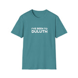 I've Been To Duluth - Minnesota Unisex T-Shirt