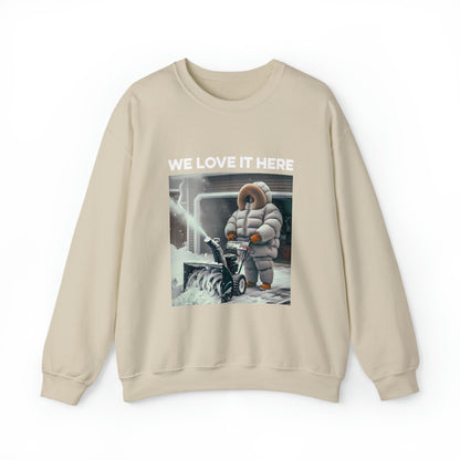Minnesota "We Love It Here" Funny Snowblowing Crewneck Sweatshirt