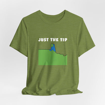 Just The Tip - Funny Minnesota T-Shirt