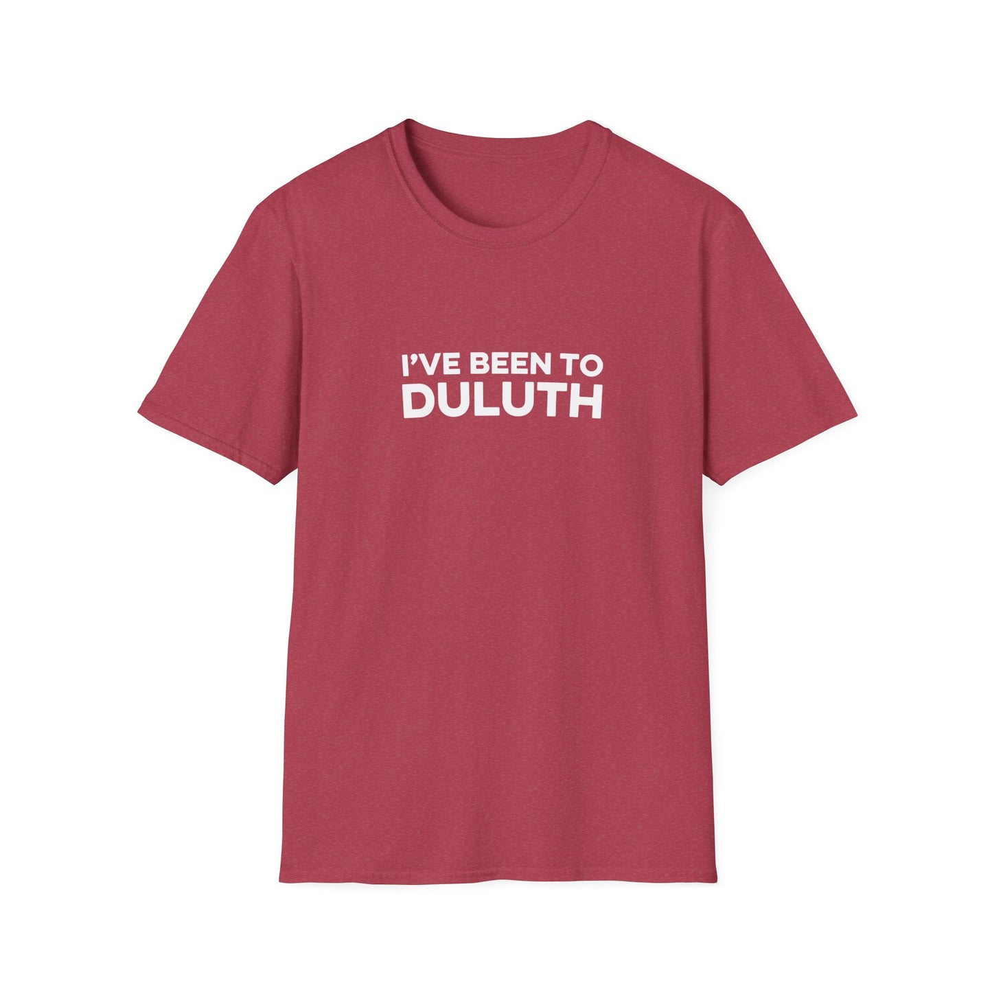 I've Been To Duluth - Minnesota Unisex T-Shirt