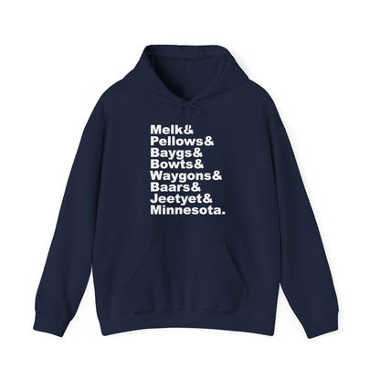 Melk Pellow Bayg funny Minnesota accent hoodie