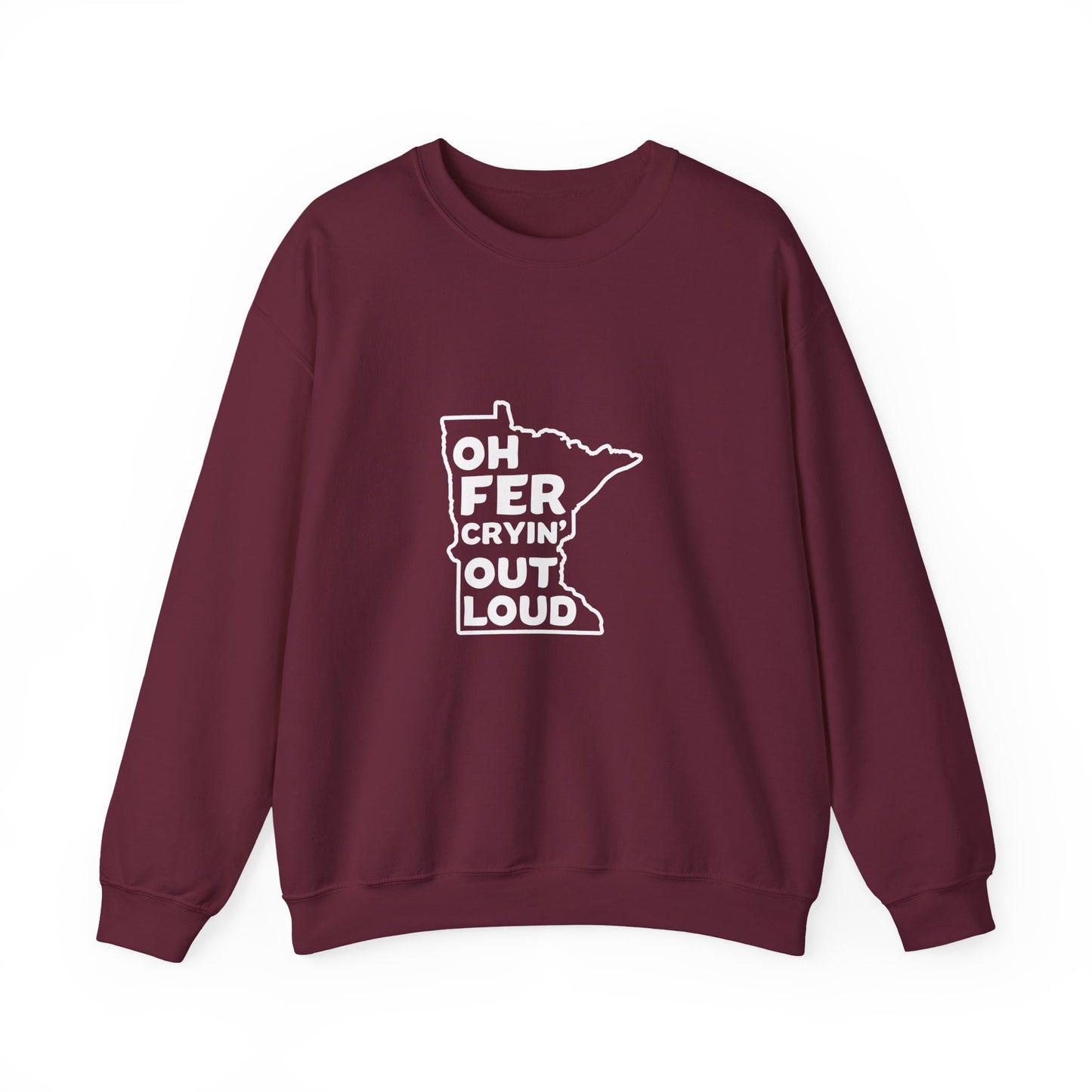 Oh Fer Cryin Out Loud Minnesota crewneck sweatshirt - product view 2