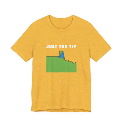 Just The Tip - Funny Minnesota T-Shirt
