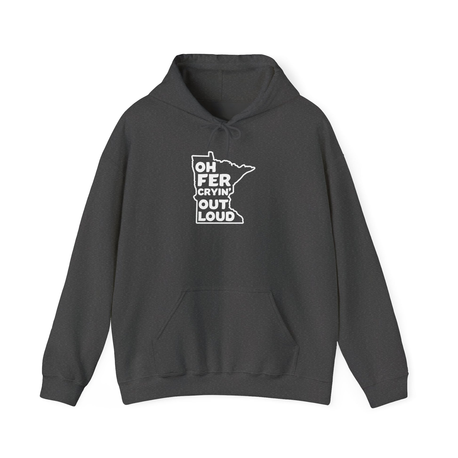 Oh Fer Cryin Out Loud Minnesota hoodie with white state design - product view 3