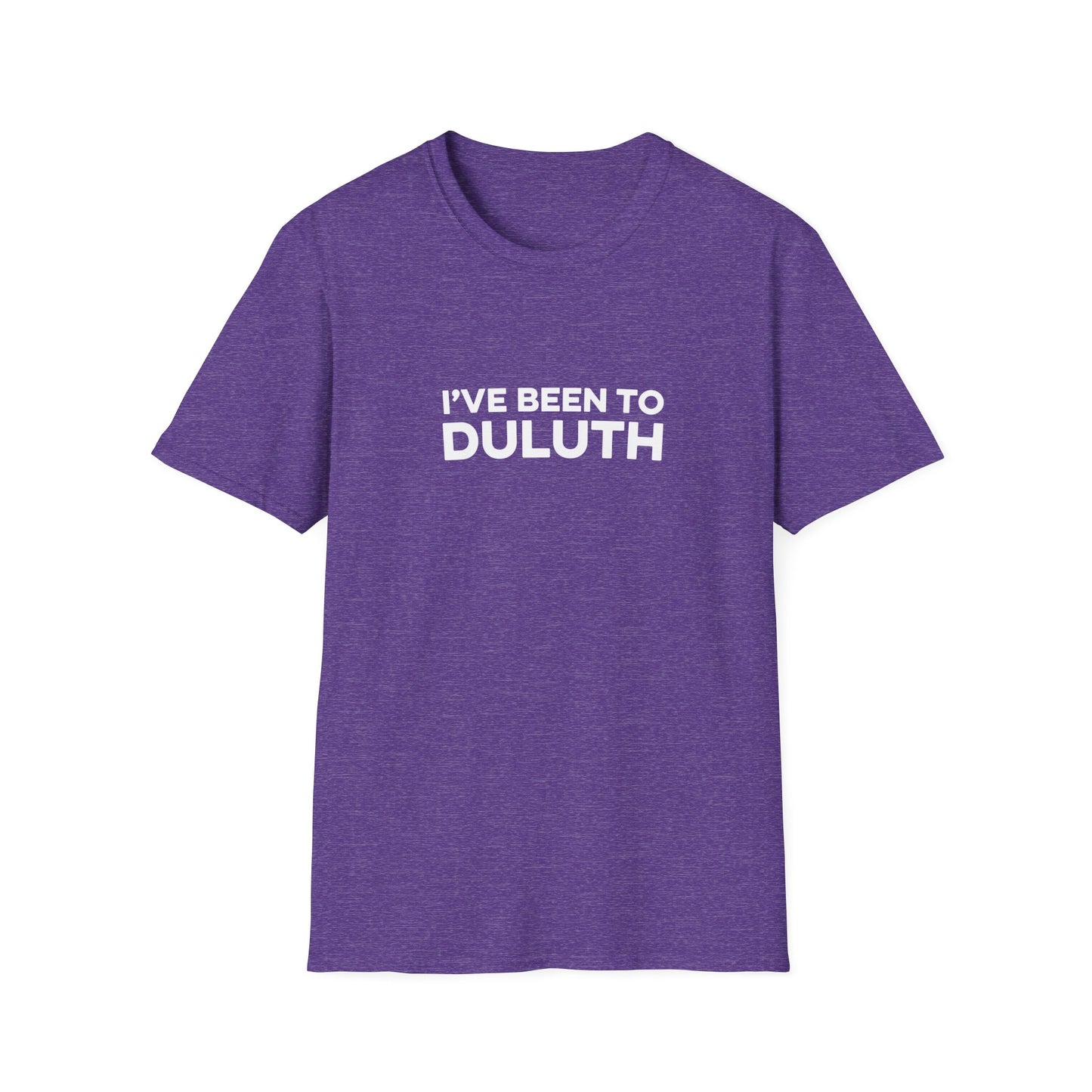 I've Been To Duluth - Minnesota Unisex T-Shirt