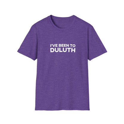 I've Been To Duluth - Minnesota Unisex T-Shirt