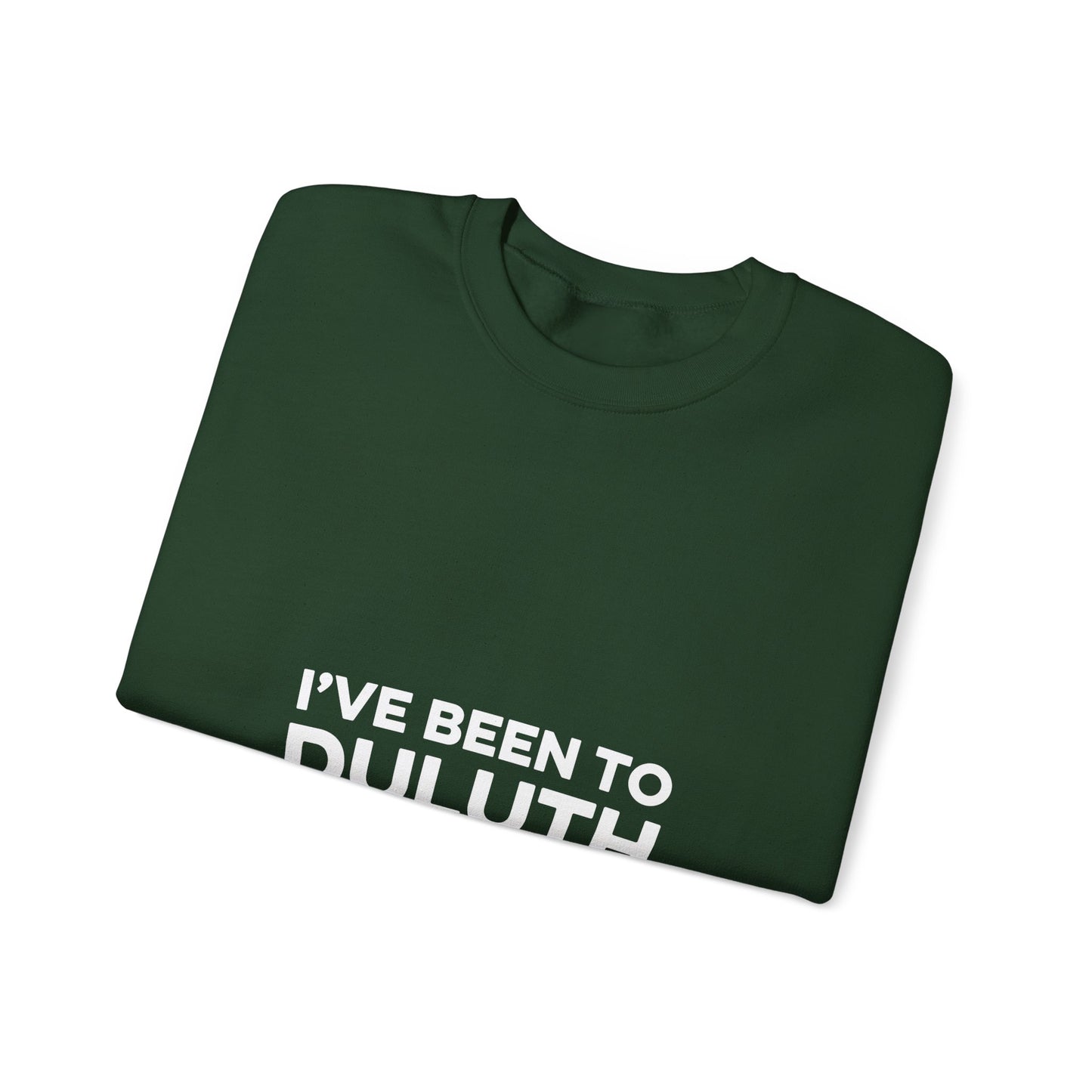 I've Been to Duluth Minnesota crewneck sweatshirt in a dark color - product view 12