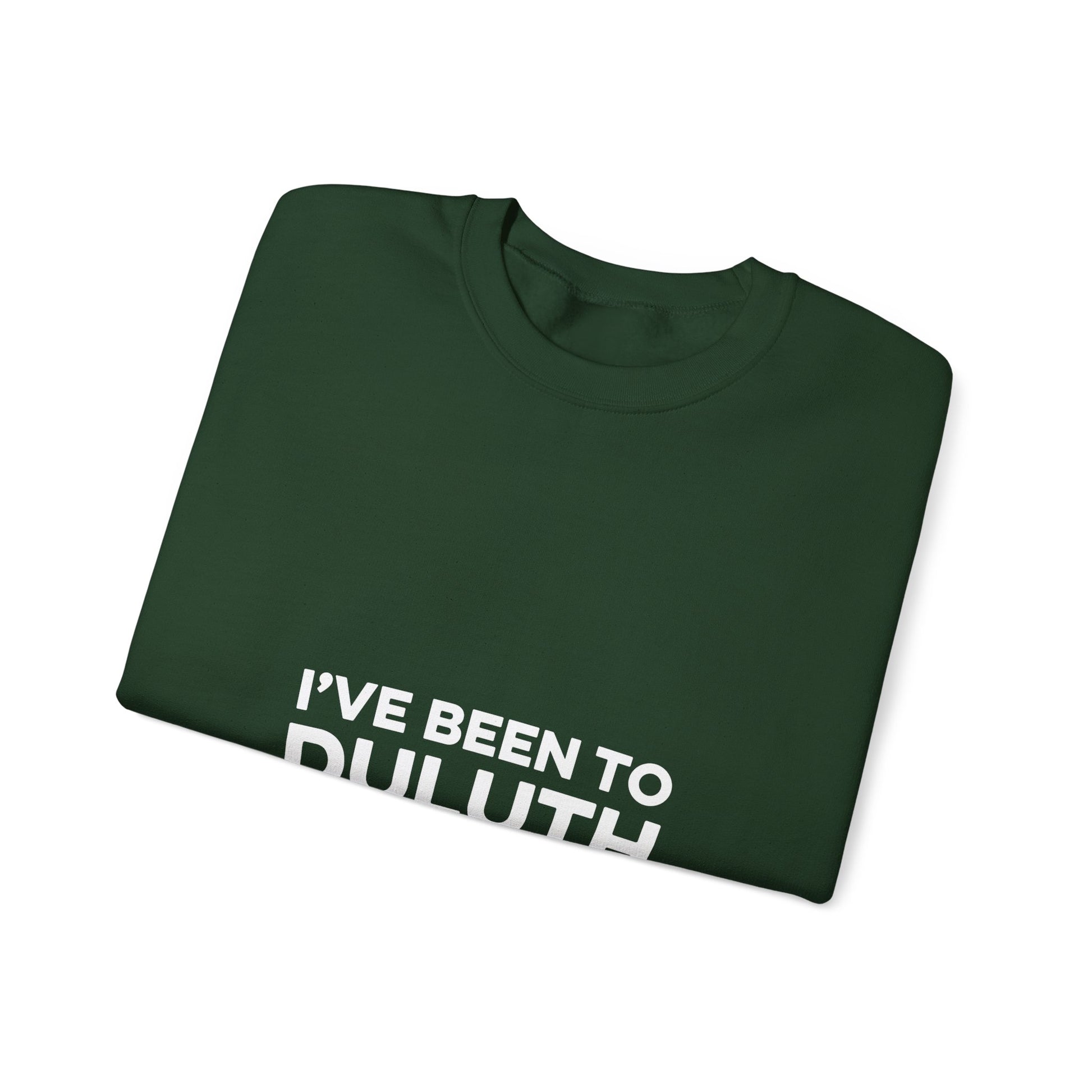 I've Been to Duluth Minnesota crewneck sweatshirt in a dark color - product view 12