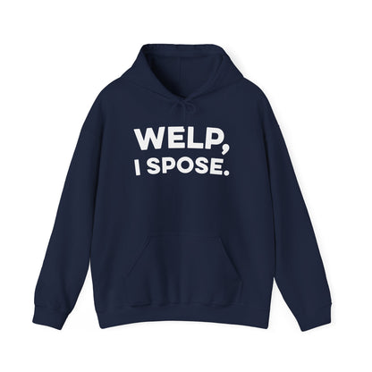 Welp I Spose Minnesota goodbye hoodie with white lettering - product view 5