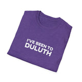 I've Been To Duluth - Minnesota Unisex T-Shirt