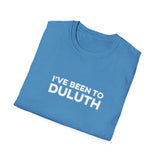 I've Been To Duluth - Minnesota Unisex T-Shirt