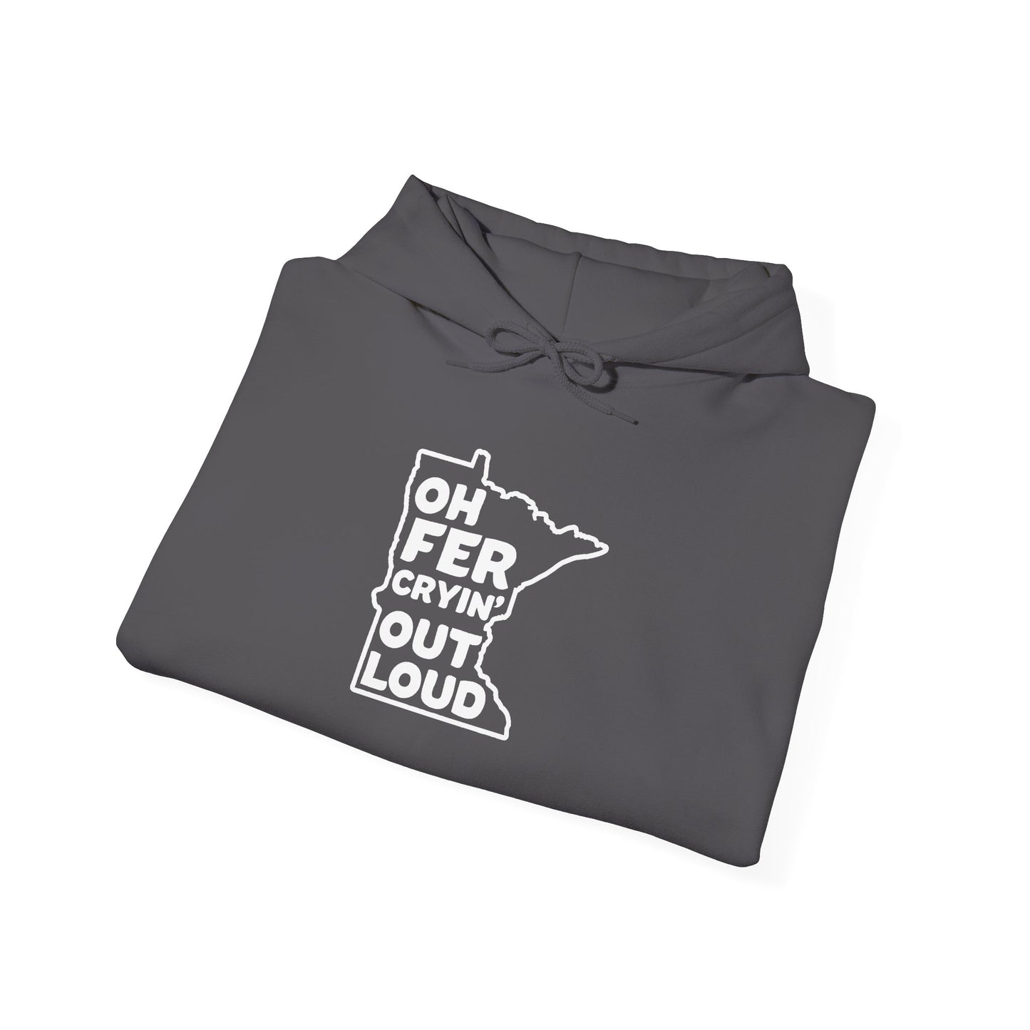 Oh Fer Cryin Out Loud Minnesota hoodie with white state design - product view 17