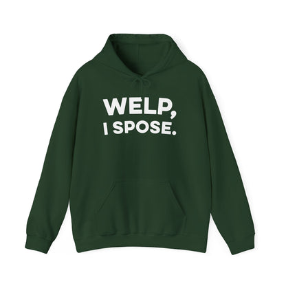 Welp I Spose Minnesota goodbye hoodie with white lettering - product view 2