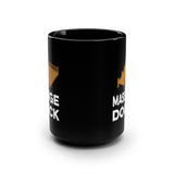 Huge Deck / Massive Dock Coffee Mug (Black 15oz)