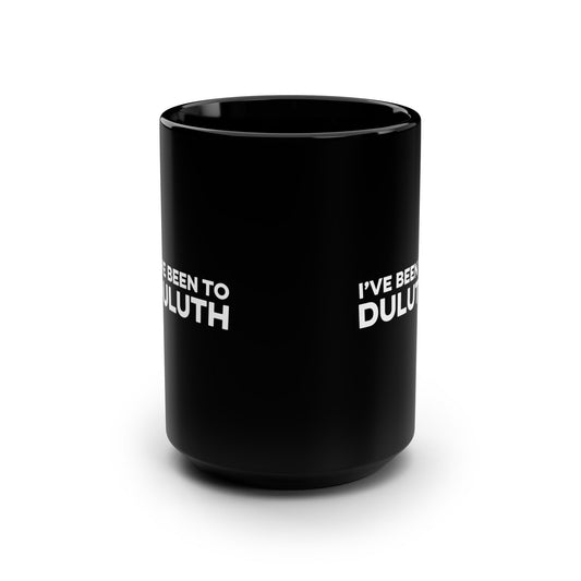 Black I've Been to Duluth Minnesota coffee mug with white design