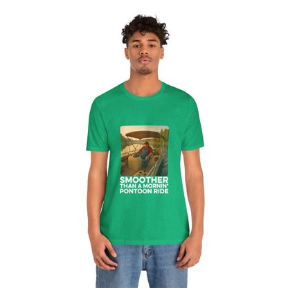 Smoother Than a Mornin' Pontoon Ride T-Shirt, Summer Vibe Shirt, Pontoon and Boating Gift, Vacation Shirt