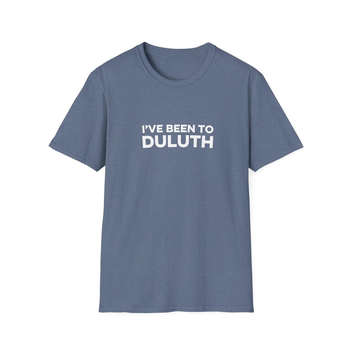 I've Been To Duluth - Minnesota Unisex T-Shirt