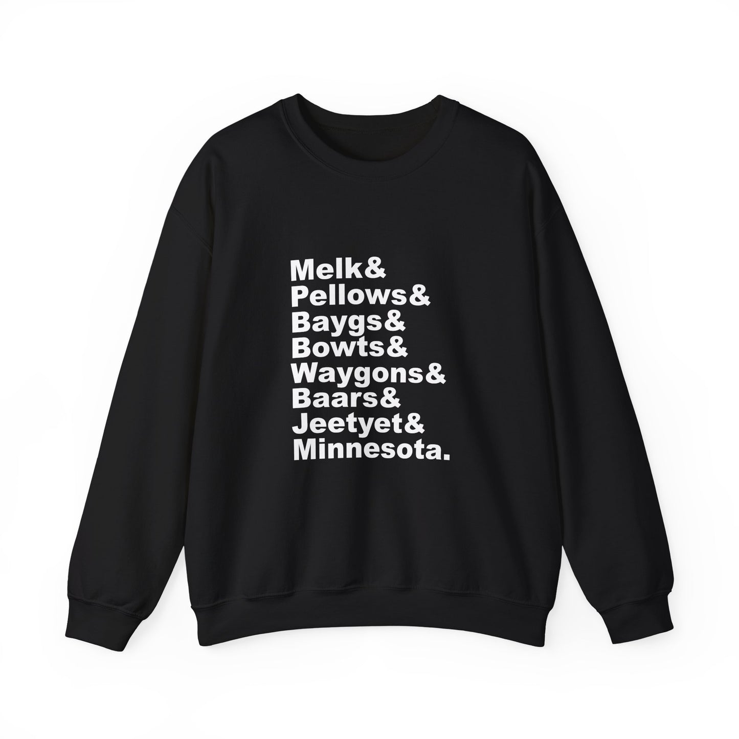 Melk Pellow Bayg funny Minnesota accent crewneck sweatshirt