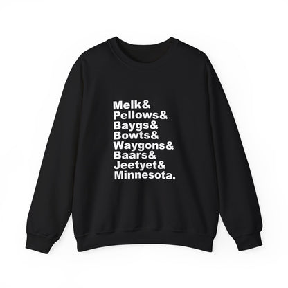 Melk Pellow Bayg funny Minnesota accent crewneck sweatshirt