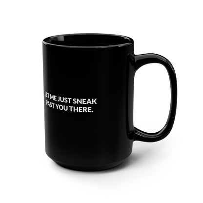 Black Ope let me sneak past you Midwest coffee mug - product view 2