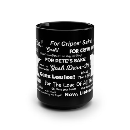 Angry and Passive Aggressive Minnesota Sayings Coffee Mug (Black 15oz)