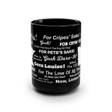 Angry and Passive Aggressive Minnesota Sayings Coffee Mug (Black 15oz)