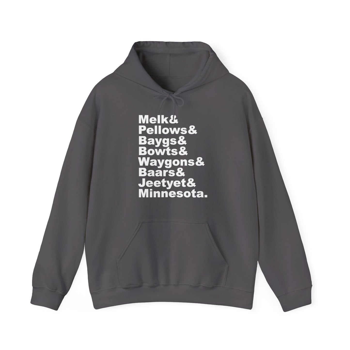 Melk Pellow Bayg funny Minnesota accent hoodie