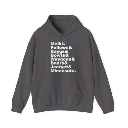 Melk Pellow Bayg funny Minnesota accent hoodie