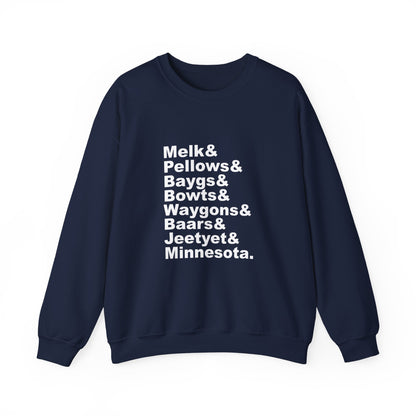 Melk Pellow Bayg funny Minnesota accent crewneck sweatshirt