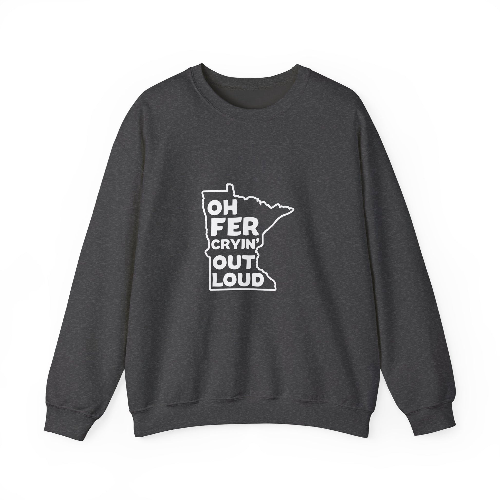 Oh Fer Cryin Out Loud Minnesota crewneck sweatshirt - product view 4