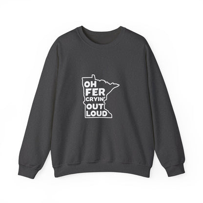 Oh Fer Cryin Out Loud Minnesota crewneck sweatshirt - product view 4