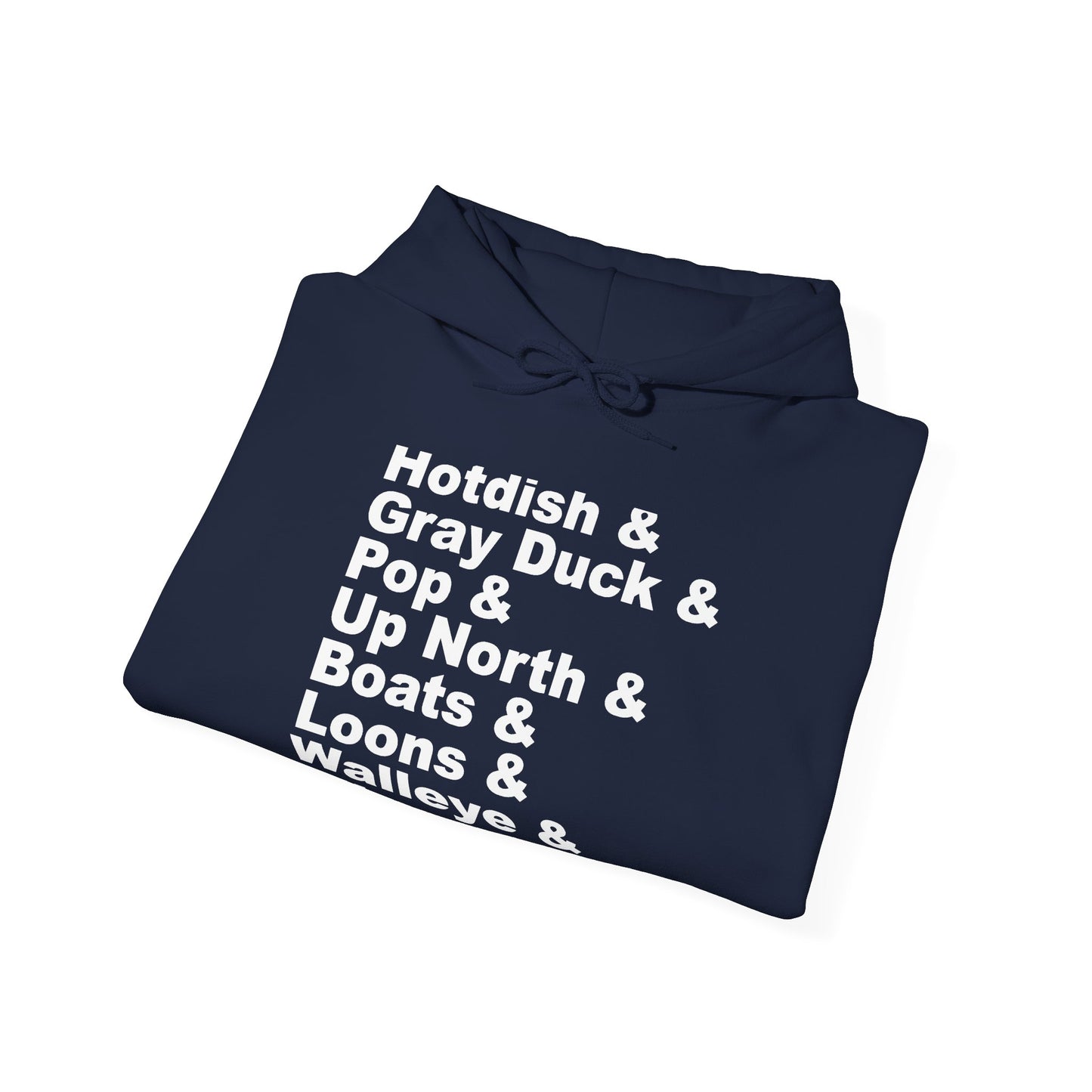 Hotdish and Gray Duck Minnesota things hoodie with white text