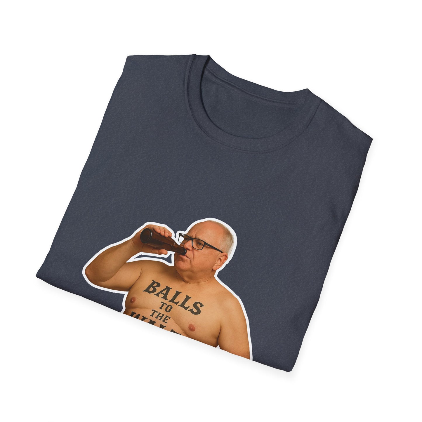 Balls To The Walz - Funny Tim Walz T-Shirt