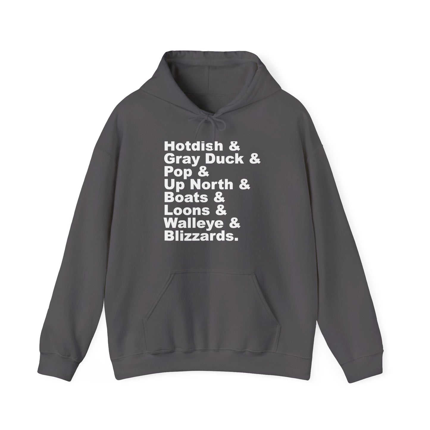 Hotdish and Gray Duck Minnesota things hoodie with white text
