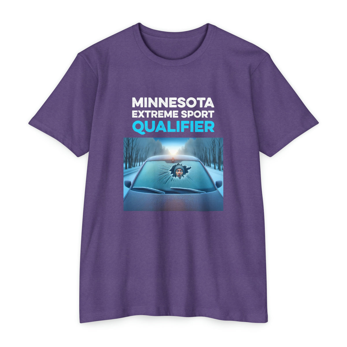 Minnesota Extreme Sport Qualifier - Driving With Frozen Windshield - Unisex T-Shirt