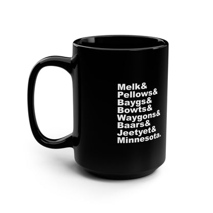 Black Melk Pellow Bayg Minnesota accent coffee mug