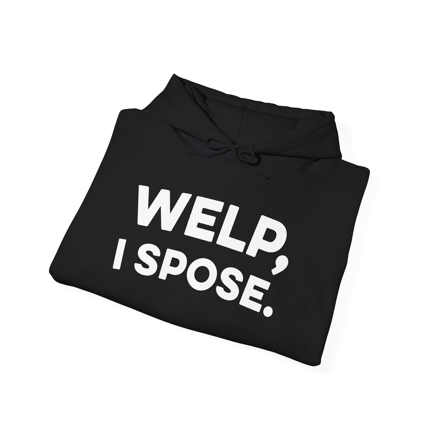 Welp I Spose Minnesota goodbye hoodie with white lettering - product view 8