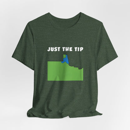 Just The Tip - Funny Minnesota T-Shirt