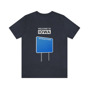 Welcome To Iowa - Blank Attractions Sign - Unisex T-Shirt - Ope Life